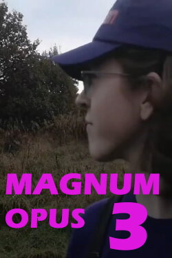 Magnum Opus 3 (2021)