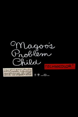 Magoo's Problem Child (1956) Magoo's Problem Child (1956)
