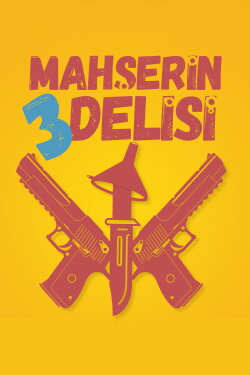 Mahşerin Üç Delisi (2024) Mahşerin Üç Delisi (2024)