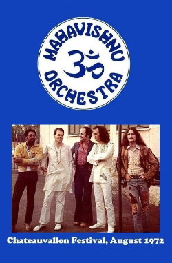 Mahavishnu Orchestra - Live In France 1972 (1972) Mahavishnu Orchestra - Live In France 1972 (1972)
