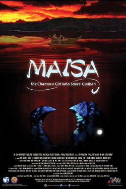 Maisa: The Chamoru Girl Who Saves Guåhan (2015) Maisa: The Chamoru Girl Who Saves Guåhan (2015)
