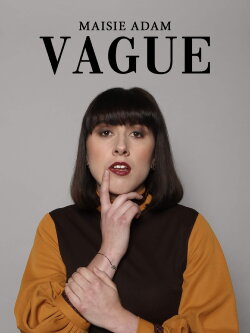 Maisie Adam: Vague (2018) Maisie Adam: Vague (2018)