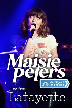 Maisie Peters: You Signed Up For This Live From Lafayette (2021) Maisie Peters: You Signed Up For This Live From Lafayette (2021)