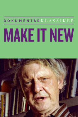 Make It New - a portrait of Anthony Burgess (1984) Make It New - a portrait of Anthony Burgess (1984)