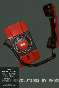 Make Revolutions by Phone. A Short Movie about Tadeusz Mazowiecki (2021)