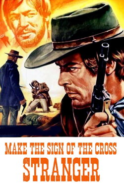 Make the Sign of the Cross, Stranger! (1968) Make the Sign of the Cross, Stranger! (1968)