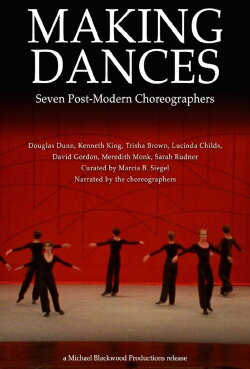 Making Dances: Seven Post-Modern Choreographers (1980) Making Dances: Seven Post-Modern Choreographers (1980)