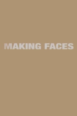 Making 'Faces' (2004) Making 'Faces' (2004)