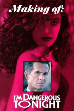 Making I'm Dangerous Tonight (2022)