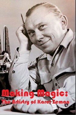 Making Magic: The Artistry of Karel Zeman (2020) Making Magic: The Artistry of Karel Zeman (2020)