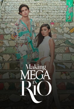Making MEGA in Rio with Nadine Lustre and James Reid (2020) Making MEGA in Rio with Nadine Lustre and James Reid (2020)