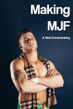 Making MJF (Maxwell Jacob Friedman) (2018) Making MJF (Maxwell Jacob Friedman) (2018)