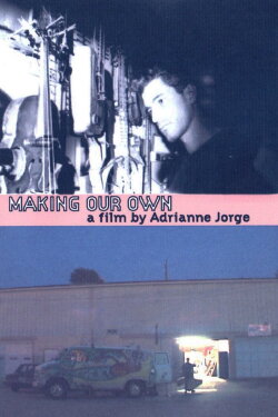 Making Our Own (2008)