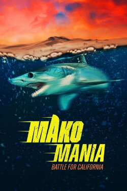 Mako Mania: California Battle (2023)