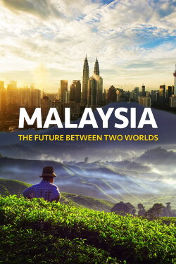 Malaysia, The Future Between Two Worlds (2022) Malaysia, The Future Between Two Worlds (2022)