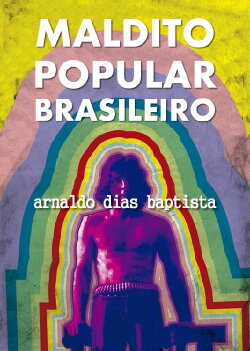 Maldito Popular Brasileiro: Arnaldo Dias Baptista (1993) Maldito Popular Brasileiro: Arnaldo Dias Baptista (1993)
