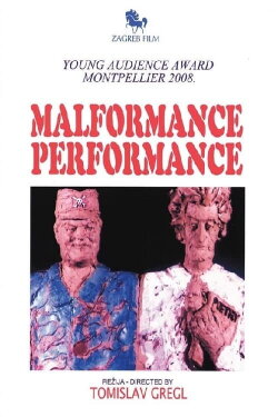 Malformance Performance (2007)