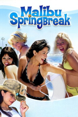 Malibu Spring Break (2003) Malibu Spring Break (2003)