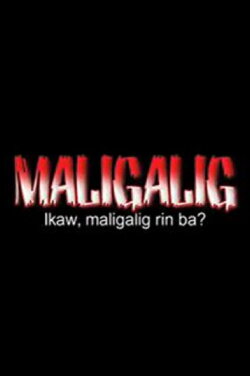 Maligalig (2012)