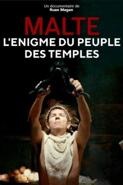 Malte, l'énigme du peuple des temples (2018)