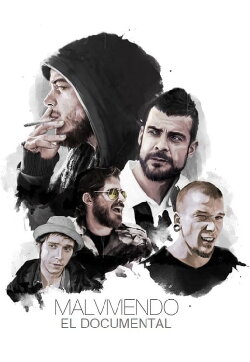 Malviviendo: El Documental (2018) Malviviendo: El Documental (2018)