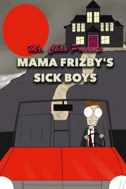 Mama Frizby’s Sick Boys (2023)