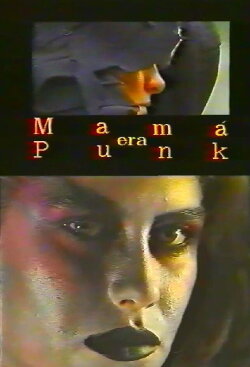 Mama Was Punk (1988) Mama Was Punk (1988)