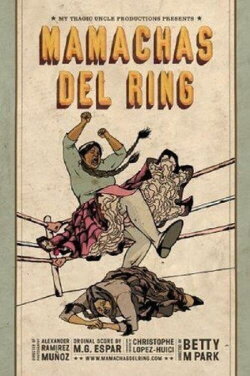 Mamachas of the Ring (2010) Mamachas of the Ring (2010)
