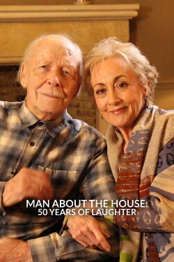 Man About The House: 50 Years Of Laughter (2023) Man About The House: 50 Years Of Laughter (2023)