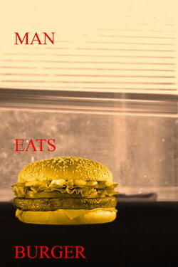 Man Eats Burger (2024)