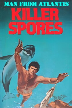 Man from Atlantis III: Killer Spores (1977) Man from Atlantis III: Killer Spores (1977)