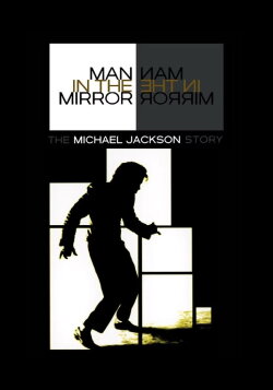 Man in the Mirror: The Michael Jackson Story (2004) Man in the Mirror: The Michael Jackson Story (2004)