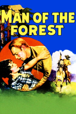 Man of the Forest (1933) Man of the Forest (1933)