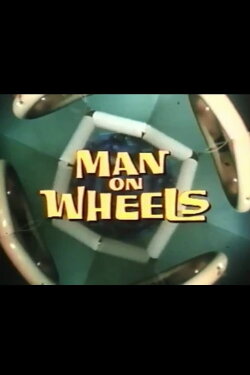 Man on Wheels (1967)