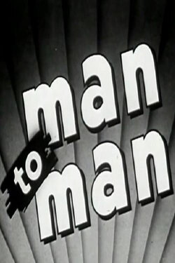 Man To Man (1947) Man To Man (1947)