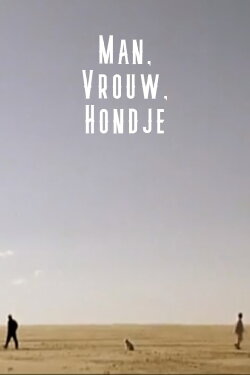 Man, vrouw, hondje (1999)