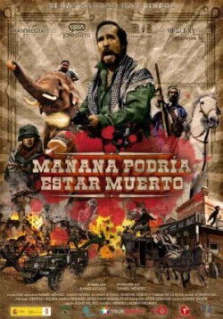 Mañana podría estar muerto (2012) Mañana podría estar muerto (2012)