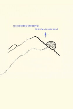 Manchester Orchestra: Christmas Songs Vol. 2 (2021) Manchester Orchestra: Christmas Songs Vol. 2 (2021)