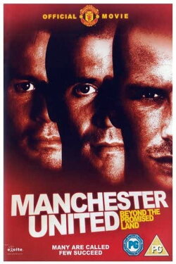 Manchester United: Beyond the Promised Land (2000) Manchester United: Beyond the Promised Land (2000)