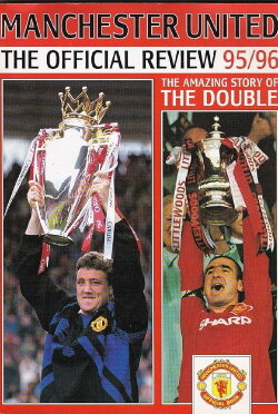 Manchester United Season Review 1995-96 - The Double (1996) Manchester United Season Review 1995-96 - The Double (1996)