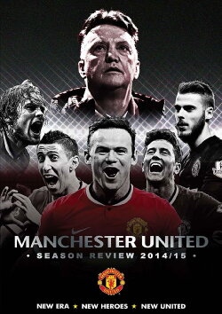 Manchester United Season Review 2014-15 (2015) Manchester United Season Review 2014-15 (2015)
