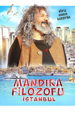 Mandıra Filozofu: İstanbul (2015) Mandıra Filozofu: İstanbul (2015)