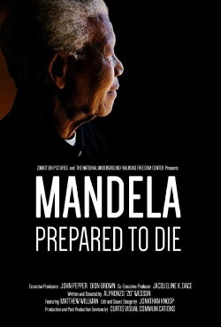 Mandela: Prepared To Die (2019) Mandela: Prepared To Die (2019)