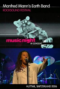 Manfred Mann - Music Night Live in Switzerland 2006 (2007) Manfred Mann - Music Night Live in Switzerland 2006 (2007)