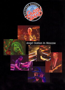 Manfred Mann's Earth Band: Angel Station in Moscow (2000) Manfred Mann's Earth Band: Angel Station in Moscow (2000)