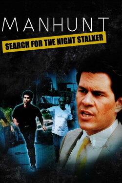 Manhunt: Search for the Night Stalker (1989) Manhunt: Search for the Night Stalker (1989)