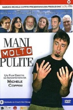 Mani molto pulite (2005) Mani molto pulite (2005)