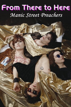 Manic Street Preachers: From There to Here (1998) Manic Street Preachers: From There to Here (1998)
