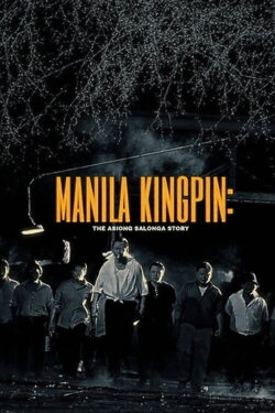 Manila Kingpin: The Asiong Salonga Story (2011) Manila Kingpin: The Asiong Salonga Story (2011)