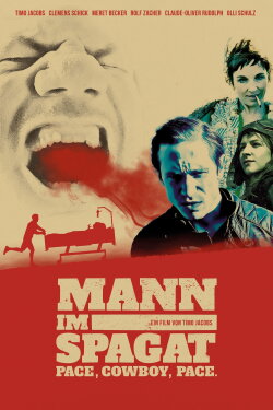 Mann im Spagat - Pace, Cowboy, Pace (2017) Mann im Spagat - Pace, Cowboy, Pace (2017)